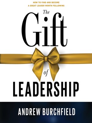 The Gift of Leadership - Audiobook
